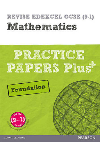 Pearson Revise Edexcel Gcse Maths Foundation Practice Papers Plus