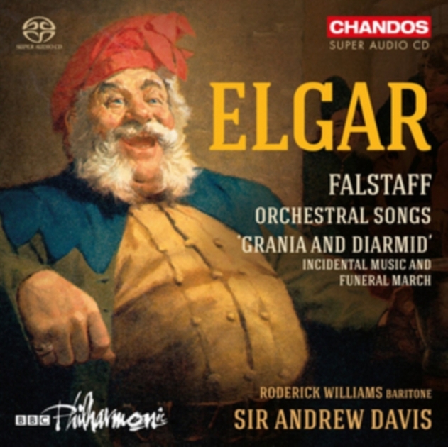 Elgar: Falstaff/Orchestral Songs/Grania and Diarmid