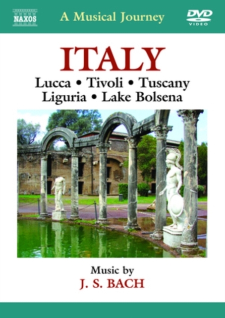 A Musical Journey: Italy - Lucca, Tivoli, Tuscany, Liguria...