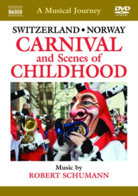 A Musical Journey: Switzerland/Norway - Carnival and Scenes...