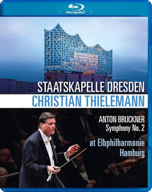 Bruckner's Symphony No. 2: Staatskapelle Dresden (Thielemann)