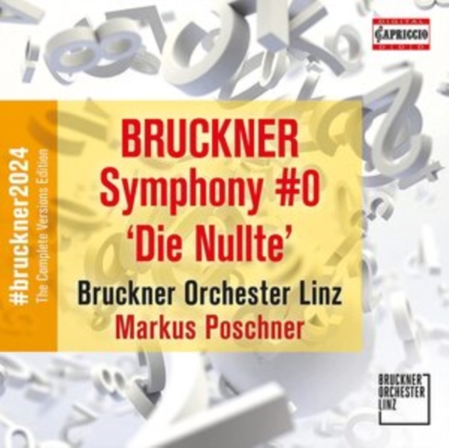 Bruckner: Symphony #0 'Die Nullte'