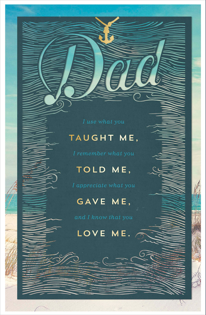 Image of Dad, I use what you taught me Father's Day Card