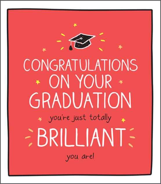 Image of Congratulations On Your Graduation You're Just Totally Brilliant You Are! Card