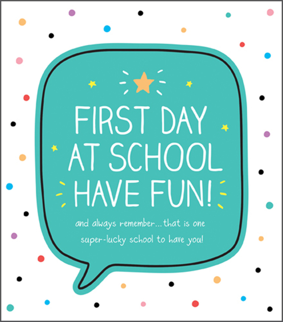 Image of First Day At School, Have Fun! Good Luck Card