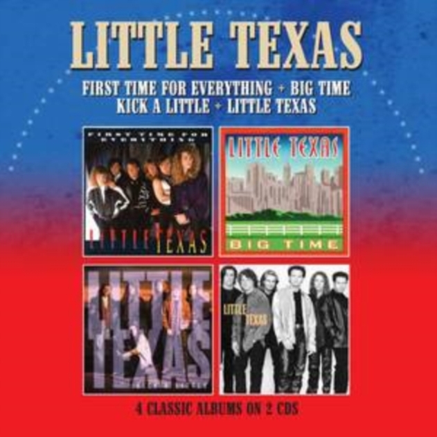 First Time for Everything/Big Time/Kick a Little/Little Texas