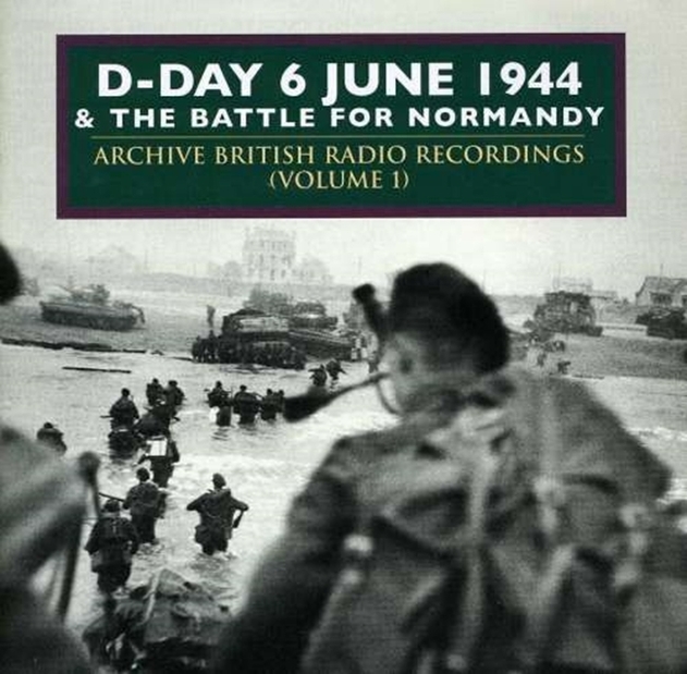 D-day and the Battle of Normandy June 1944 - Vol. 1