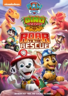 Paw Patrol: Dino Rescue - Roar to the Rescue