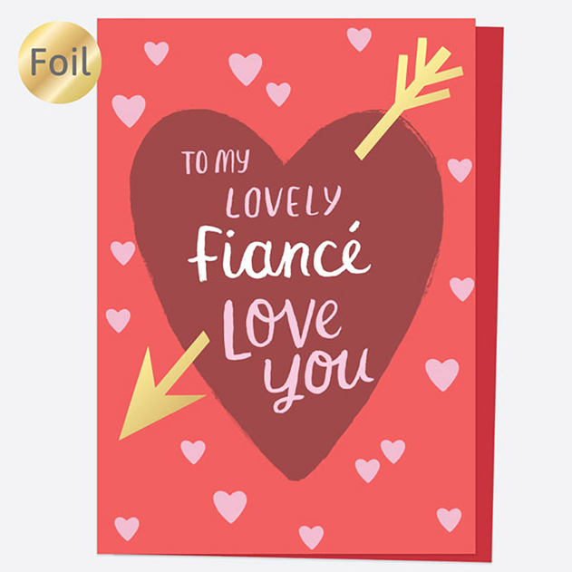 Image of Dotty About Paper Valentine's Day Card Luxury Foil Heart & Arrow Lovely Fiancé