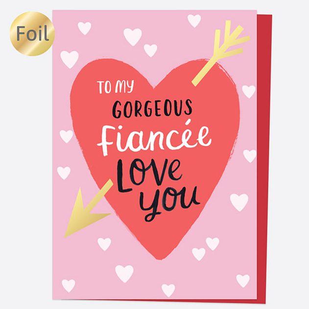 Image of Dotty About Paper Valentine's Day Card Luxury Foil Heart & Arrow Gorgeous Fiancée