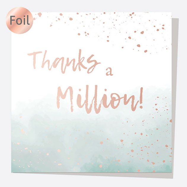 Image of Dotty About Paper Luxury Foil Rose Gold Ink Wash Thanks A Million Thank You Card