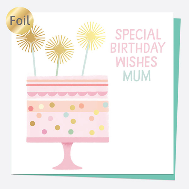 Image of Dotty About Paper Foil Cake Special Birthday Wishes Mum Card