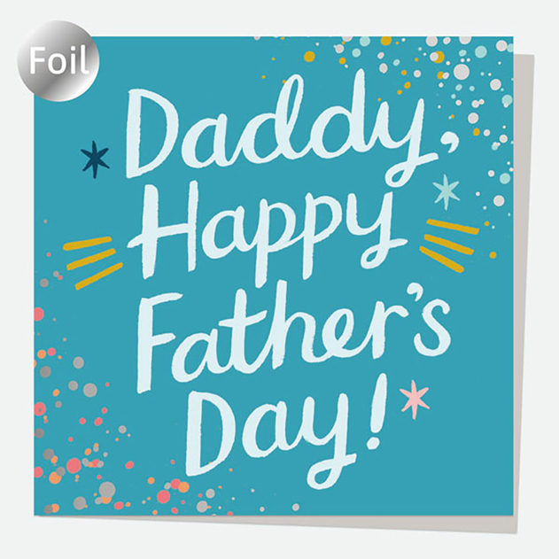 Image of Dotty About Paper Luxury Foil Typography Splash Daddy Father's Day Card