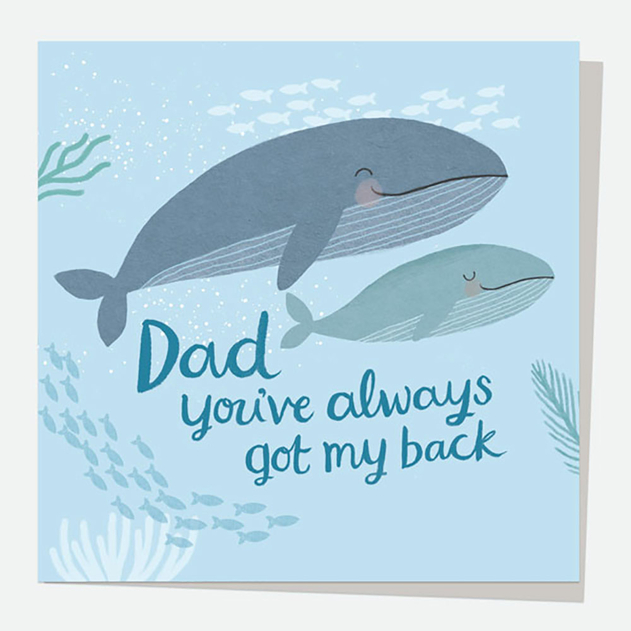 Image of Dotty About Paper Whale Dad You've Always Got My Back Father's Day Card