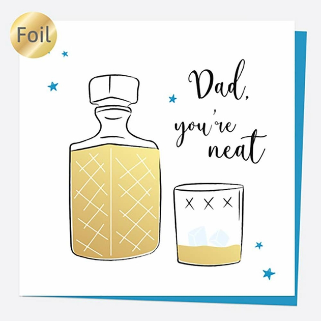 Image of Dotty About Paper Luxury Foil Birthday Whiskey Dad You're Neat Card