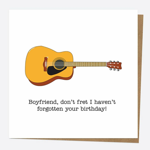 Image of Dotty About Paper Funnies Guitar Don't Fret Boyfriend Birthday Card