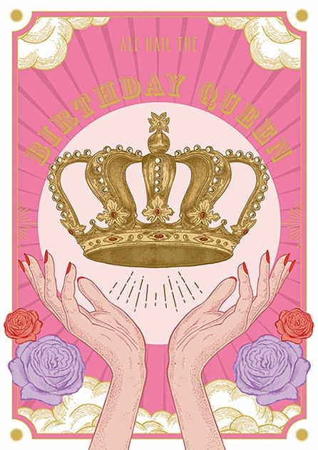 Image of Hail The Birthday Queen Greetings Card