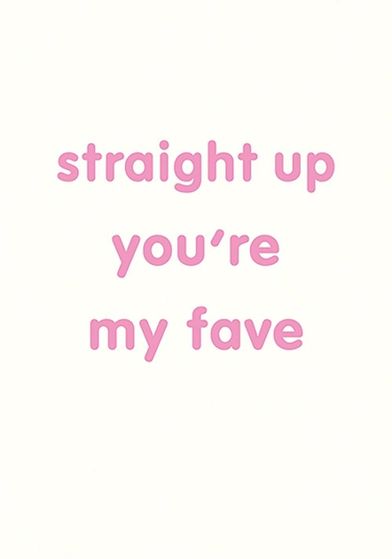 Image of You're My Fave Greetings Card