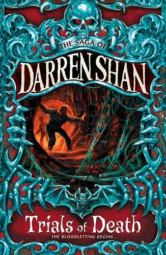Trials of Death: (The Saga of Darren Shan Book 5)