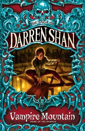 Vampire Mountain: (The Saga of Darren Shan Book 4)