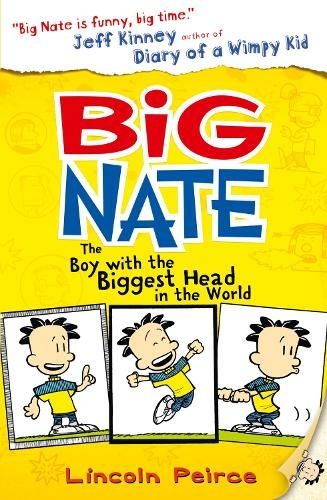 The Boy with the Biggest Head in the World: (Big Nate Book 1)