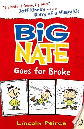 Big Nate Goes for Broke: (Big Nate Book 4)