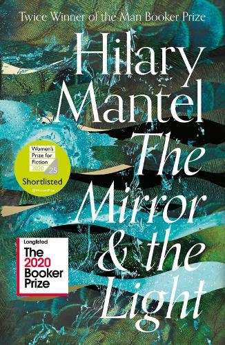 The Mirror and the Light: (The Wolf Hall Trilogy)
