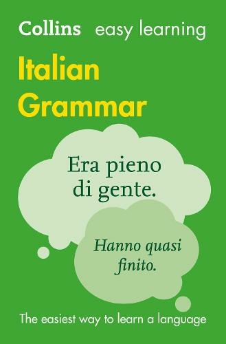 Easy Learning Italian Grammar: Trusted Support for Learning (Collins Easy Learning 3rd Revised edition)