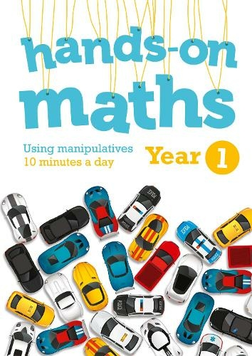 Year 1 Hands-on maths: 10 Minutes of Concrete Manipulatives a Day for Maths Mastery (Hands-on maths)