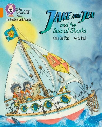 Jake and Jen and the Sea of Sharks: Band 06/Orange (Collins Big Cat Phonics for Letters and Sounds)