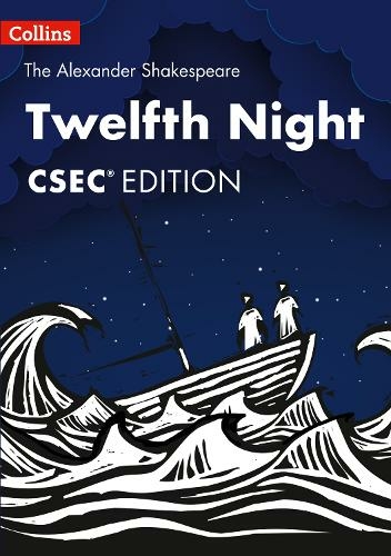 Twelfth Night: (The Alexander Shakespeare CSEC edition)