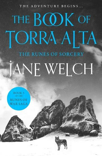 The Runes of Sorcery: (Runes of War: The Book of Torra Alta Book 3)