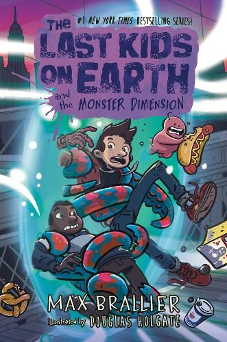 The Last Kids on Earth and the Monster Dimension: (The Last Kids on Earth)