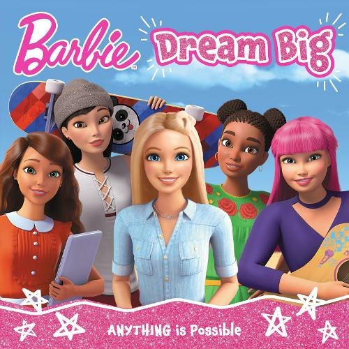 Barbie Dream Big Picture Book