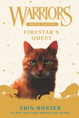 Warriors Super Edition: Firestar's Quest: (Warriors Super Edition)