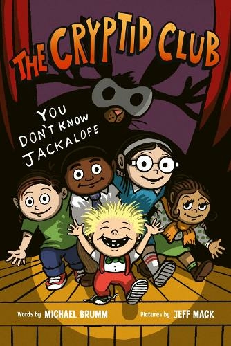 The Cryptid Club #4: You Don't Know Jackalope: (Cryptid Club)