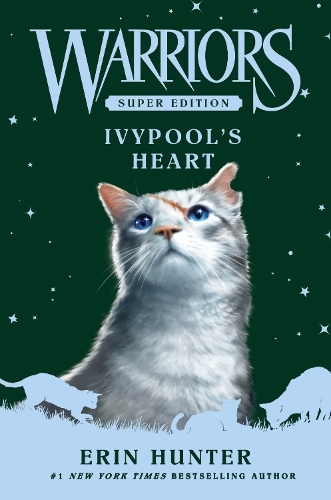 Warriors Super Edition: Ivypool's Heart: (Warriors Super Edition)