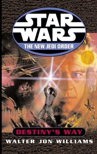 Star Wars: The New Jedi Order: Destiny's Way: (Star Wars)