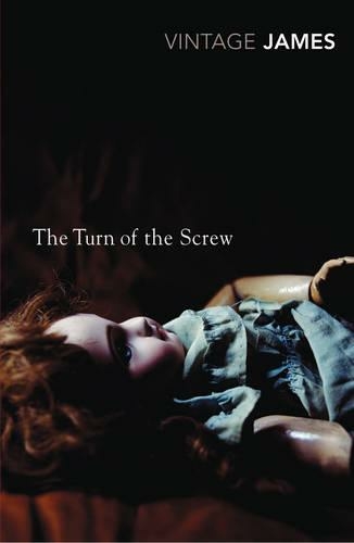 The Turn of the Screw and Other Stories: The Romance of Certain Old Clothes, The Friends of the Friends and The Jolly Corner