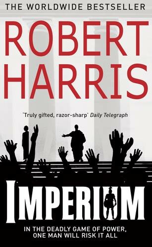 The Cicero Trilogy by Robert Harris