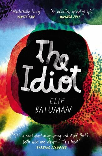 the idiot by elif