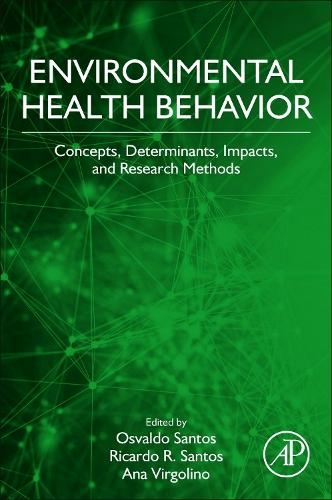 Environmental Health Behavior: Concepts, Determinants, Impacts, and Research Methods