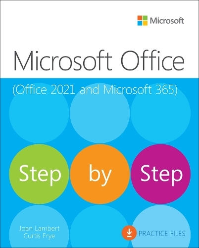Microsoft Office Step by Step (Office 2021 and Microsoft 365): (Step by Step)