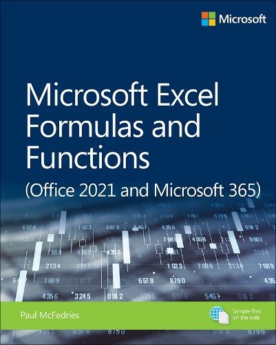 Microsoft Excel Formulas and Functions (Office 2021 and Microsoft 365): (Business Skills)