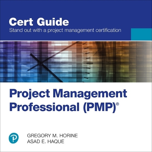 Project Management Professional (PMP) (R) Cert Guide: (Certification Guide)