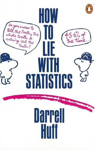 how to lie with statistics by darrell huff