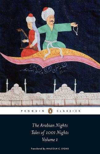 The Arabian Nights: Tales of 1,001 Nights: Volume 1 (The Arabian Nights)