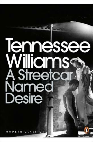 A Streetcar Named Desire by Tennessee Williams