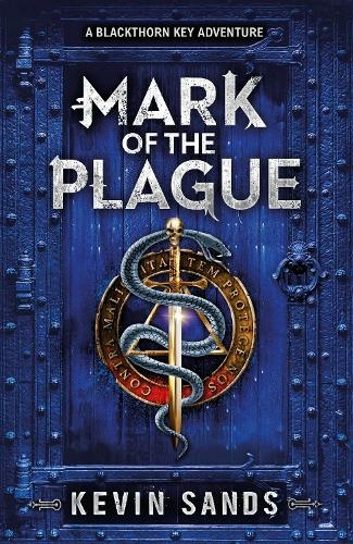 Mark of the Plague (A Blackthorn Key adventure): (The Blackthorn series)