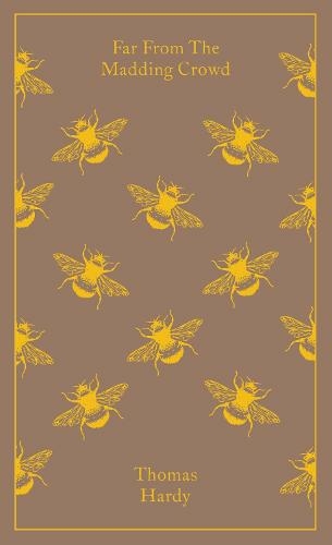 Far from the Madding Crowd: (Penguin Clothbound Classics)